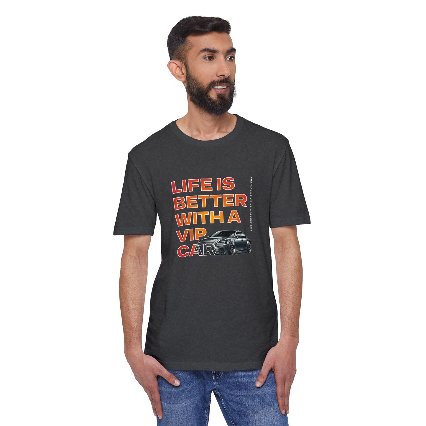 "Life is Better with a VIP Car" Tee
