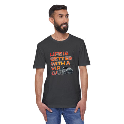 "Life is Better with a VIP Car" Tee