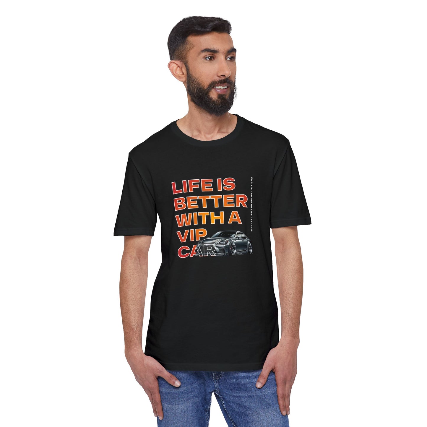 "Life is Better with a VIP Car" Tee