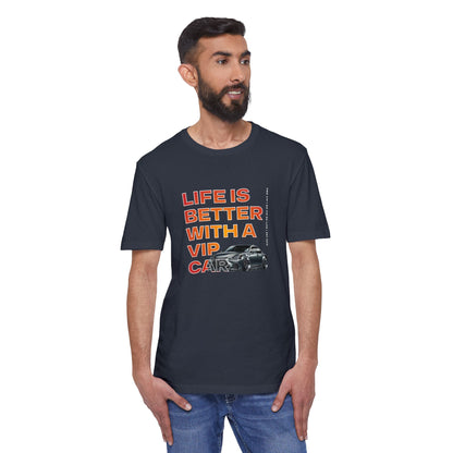 "Life is Better with a VIP Car" Tee